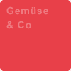 Gem&uuml;se & Co